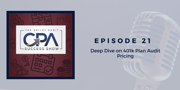 Deep Dive on 401(k) Plan Audit Pricing