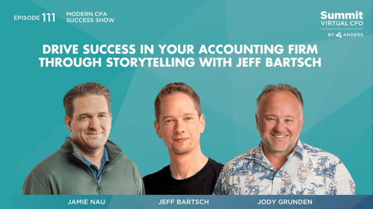 Drive Success in Your Accounting Firm Through Storytelling with Jeff Bartsch