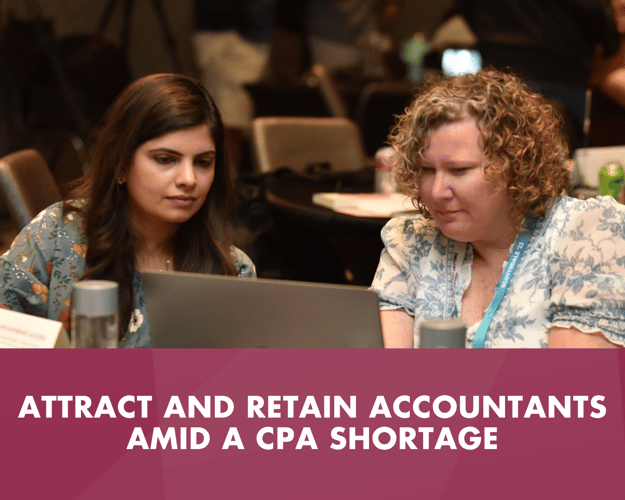Attract and Retain Accountants Amid a CPA Shortage 
