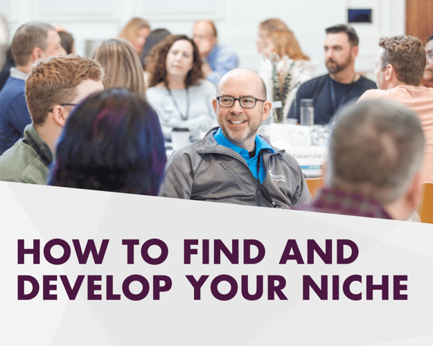HOW TO FIND AND DEVELOP YOUR NICHE 