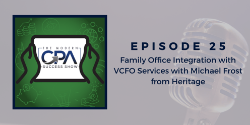 Family Office Integration with Michael Frost from Heritage