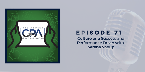 Culture as a Success and Performance Driver with Serena Shoup