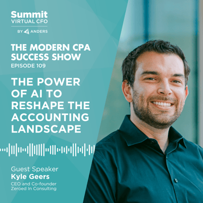 The Power of AI to Reshape the Accounting Landscape with Kyle Geers