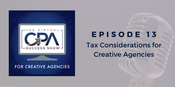 Tax Considerations for Creative Agencies