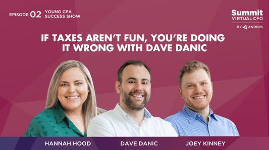 If Taxes Aren’t Fun, You’re Doing it Wrong with Dave Danic