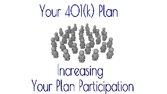 increasing your 401k  plan participants