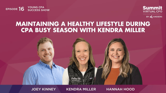 Maintaining a Healthy Lifestyle During CPA Busy Season with Kendra Miller